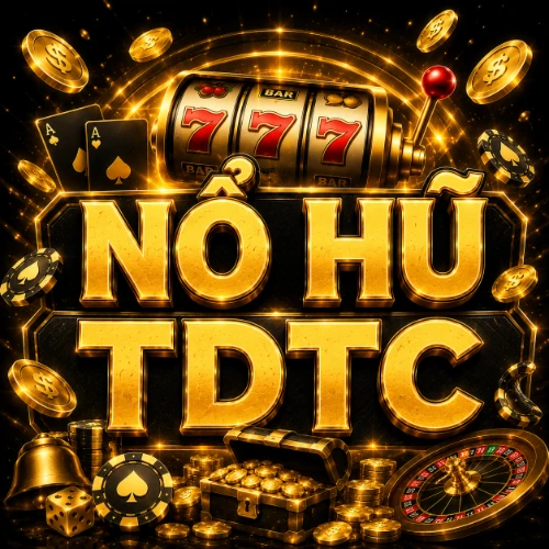Nổ hũ tdtc