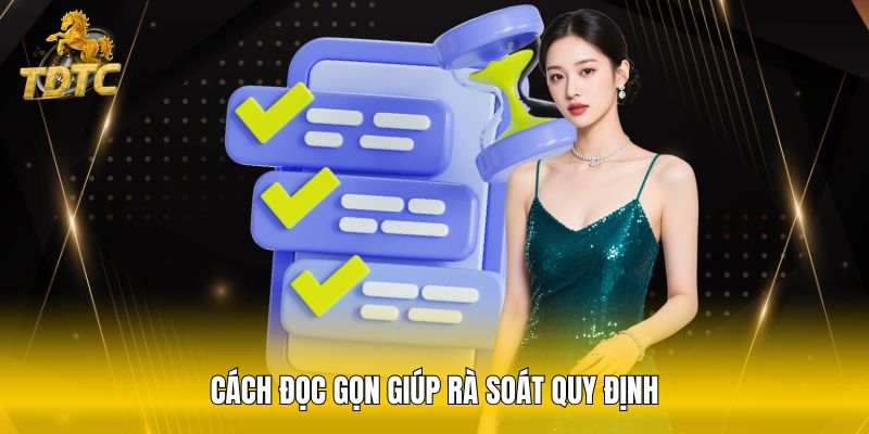 Cách đọc gọn giúp rà soát quy định