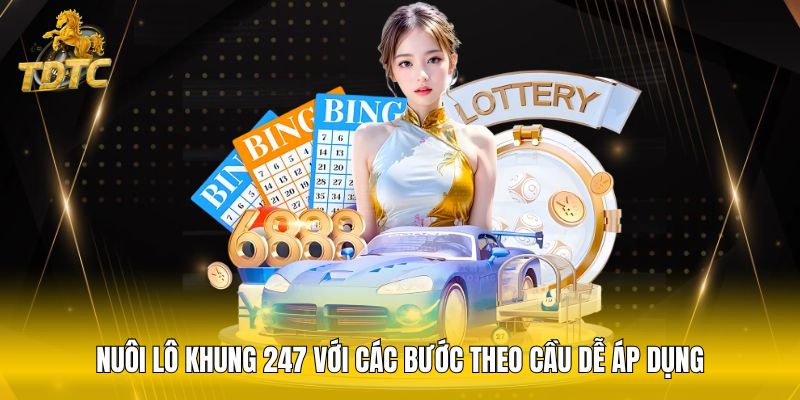 Nuôi lô khung 247