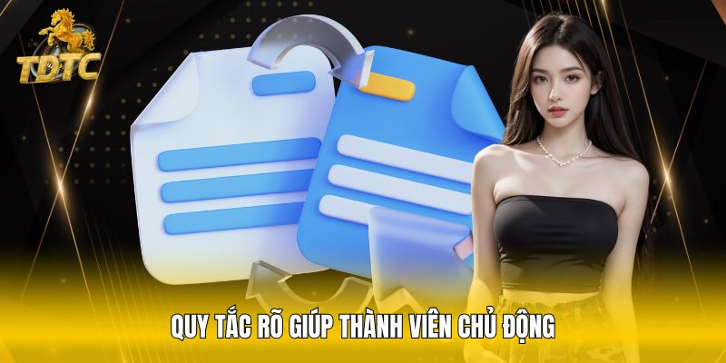 Quy tắc rõ giúp thành viên chủ động